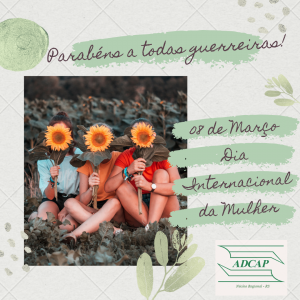 Read more about the article Feliz Dia Internacional da Mulher!