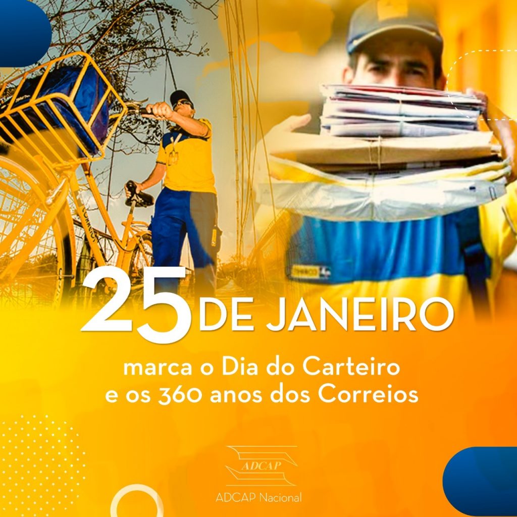 25 de janeiro de 2023 – Dia do Carteiro – 360 Anos dos Correios