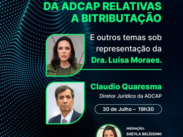 Live: Ações Coletivas da ADCAP relativas a Bitributação e outros temas